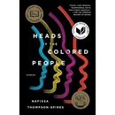 Heads of the Colored People By Nafissa Thompson-Spires