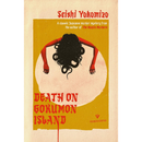 Death on Gokumon Island By Seishi Yokomizo