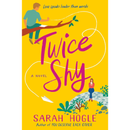 Twice Shy By Sarah Hogle