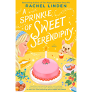 A Sprinkle of Sweet Serendipity By Rachel Linden