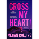 Cross My Heart By Megan Collins
