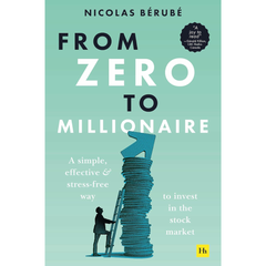 From Zero to Millionaire By Nicolas Bérube