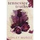 Tennessee Truths By Ashley Munoz
