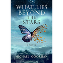 What Lies Beyond The Stars By Michael Goorjian