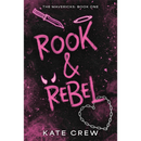 Rook & Rebel By Kate Crew
