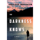 The Darkness Knows By Arnaldur Indridason