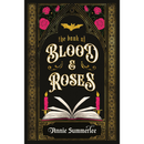 The Book of Blood and Roses By Annie Summerlee