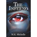 The Inferno By M.K. Michelle