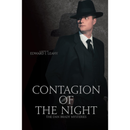 Contagion of the Night By Edward J. Leahy