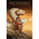 Ascendant by Michael R. Miller