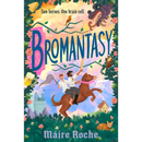 Bromantasy By Máire Roche