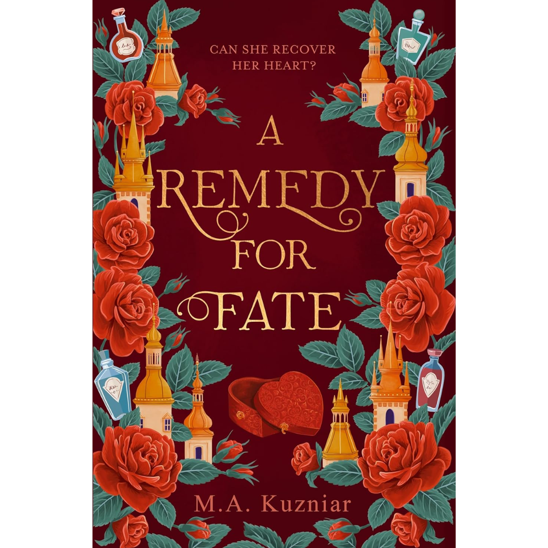 A Remedy for Fate By M.A. Kuzniar