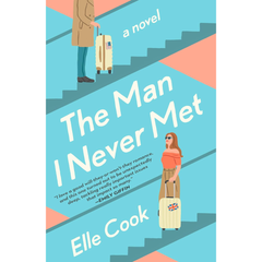 The Man I Never Met By Elle Cook