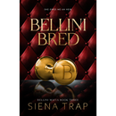 Bellini Bred By Siena Trap