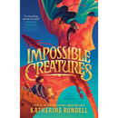 Impossible Creatures by Katherine Rundell