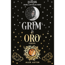 Grim and Oro by Alex Aster