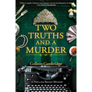 Two Truths and a Murder By Colleen Cambridge