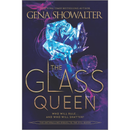 The Glass Queen By Gena Showalter