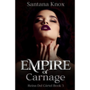 Empire of Carnage By Santana Knox
