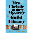 Mrs. Christie at the Mystery Guild Library By Amanda Chapman