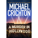 A Murder in Hollywood By Michael Crichton