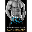 Ryan Rule By Sadie Kincaid