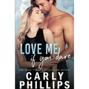 Love Me if You Dare By Carly Phillips