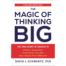 The Magic of Thinking Big by David J. Schwartz