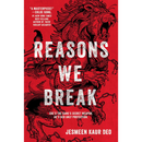 Reasons We Break By Jesmeen Kaur Deo