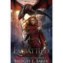 Embattled By Bridget E. Baker