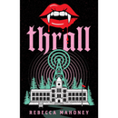 Thrall By Rebecca Mahoney
