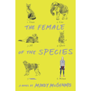 The Female of the Species By Mindy McGinnis