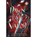 Dawn of Fate & Valor By Lucinda Dark