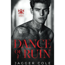 Dance of Ruin By Jagger Cole