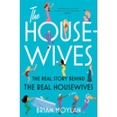 The Housewives By Brian Moylan