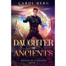 Daughter of Ancients By Carol Berg