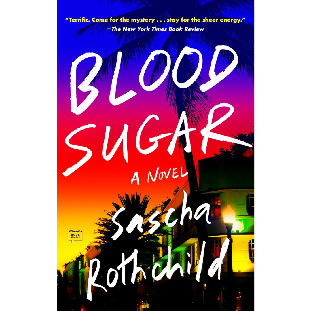 Blood Sugar By Sascha Rothchild