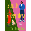 Struck Speechless By Tati Richardson