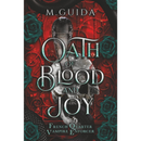 Oath of Blood and Joy By M Guida