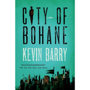 City of Bohane By Kevin Barry