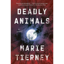 Deadly Animals By Marie Tierney