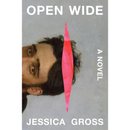 Open Wide By Jessica Gross