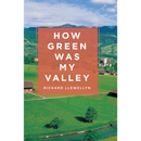 How Green Was My Valley By Richard Llewellyn