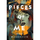 Pieces of Me By Kate McLaughlin
