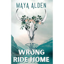 The Wrong Ride Home By Maya Alden
