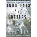 Innocents and Others By Dana Spiotta