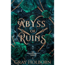Abyss of Ruins By Gray Holborn