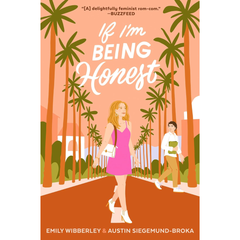 If I’m Being Honest By Emily Wibberley