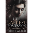 Her Darkest Possession By Brook Wilder
