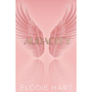 Audacity By Elodie Hart